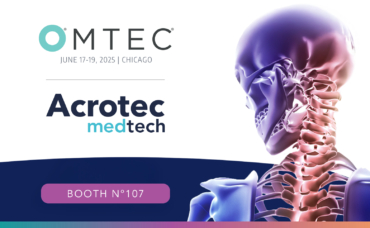 Acrotec Medtech at OMTEC 2025: showcasing expertise with Axial Medical and Friedrich Daniels